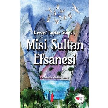 Misi Sultan Efsanesi - Levent Turhan Gümüş