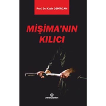Mişima'nın Kılıcı - Kadir Demircan