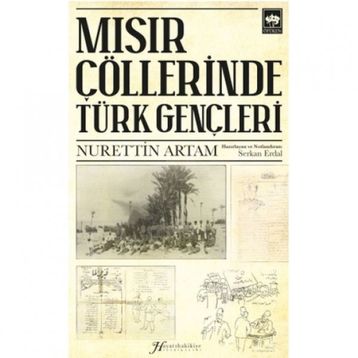 Mısır Çöllerinde Türk Gençleri - Serkan Erdal