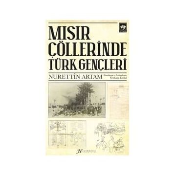 Mısır Çöllerinde Türk Gençleri - Serkan Erdal