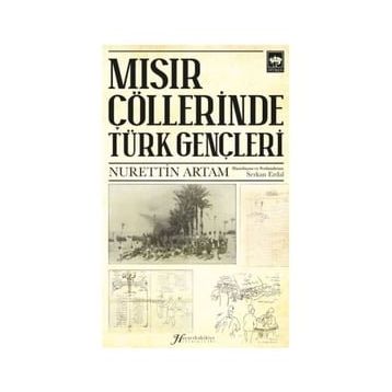 Mısır Çöllerinde Türk Gençleri - Serkan Erdal