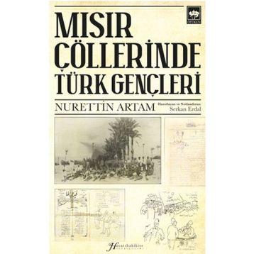 Mısır Çöllerinde Türk Gençleri - Serkan Erdal