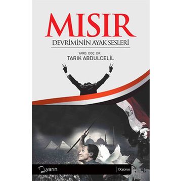 Mısır Devriminin Ayak Sesleri - Tarık Abdulcelil