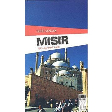 Mısır - Nil'in Bereketli Vadisi - Sude Sancak