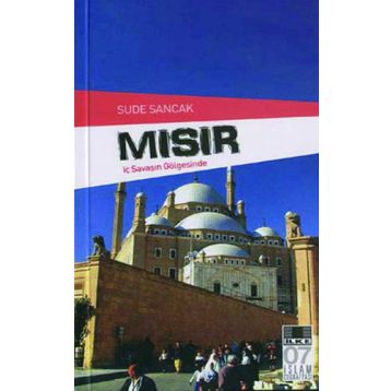 Mısır - Nil'in Bereketli Vadisi - Sude Sancak