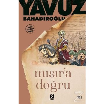 Mısır´a Doğru - Yavuz Bahadıroğlu