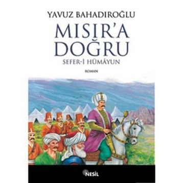 Mısır´a Doğru - Yavuz Bahadıroğlu