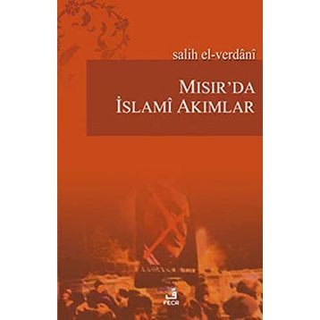 Mısır'da İslami Akımlar - Salih El-Verdani