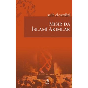 Mısır'da İslami Akımlar - Salih El-Verdani