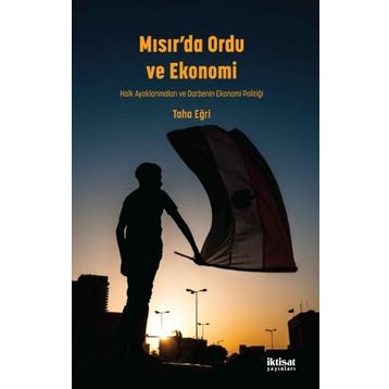 Mısır'da Ordu ve Ekonomi - Taha Eğri