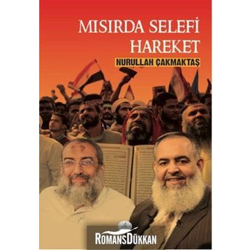 Mısırda Selefi Hareket - Nurullah Çakmaktaş