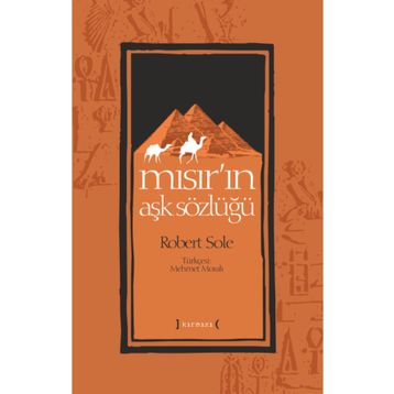 MISIR'IN AŞK SÖZLÜĞÜ - ROBERT SOLÉ