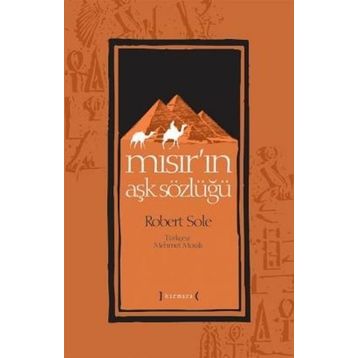 MISIR'IN AŞK SÖZLÜĞÜ - ROBERT SOLÉ