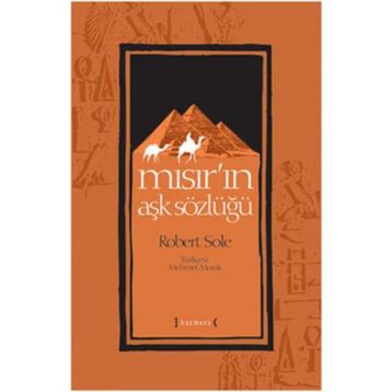 MISIR'IN AŞK SÖZLÜĞÜ - ROBERT SOLÉ