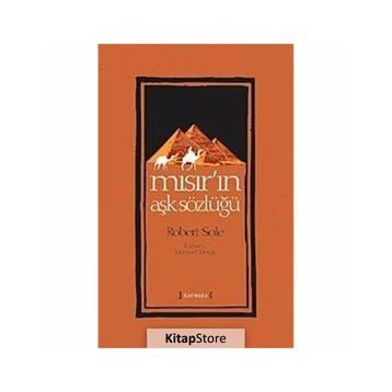 MISIR'IN AŞK SÖZLÜĞÜ - ROBERT SOLÉ