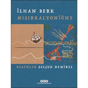 Mısırkalyoniğne - İlhan Berk