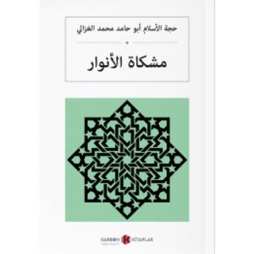 MİŞKATU´L ENVAR NURLAR ALEMI - İMAM-I GAZALI