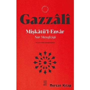 MİŞKATU´L ENVAR NURLAR ALEMI - İMAM-I GAZALI
