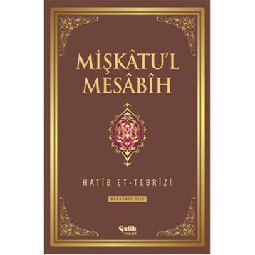 Mişkatu’l Mesabih 3. Cilt - Hatip et-Tebrizi