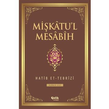 Mişkatu’l Mesabih 3. Cilt - Hatip et-Tebrizi