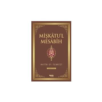 Mişkatu’l Mesabih 3. Cilt - Hatip et-Tebrizi