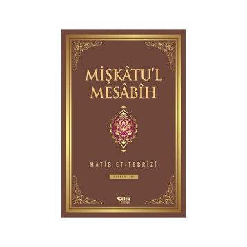 Mişkatu’l Mesabih 3. Cilt - Hatip et-Tebrizi
