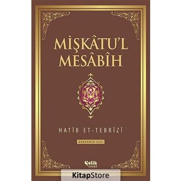 Mişkatu’l Mesabih 4. Cilt - Hatip et-Tebrizi