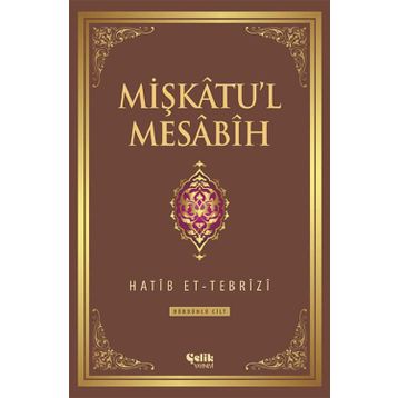 Mişkatu’l Mesabih 4. Cilt - Hatip et-Tebrizi