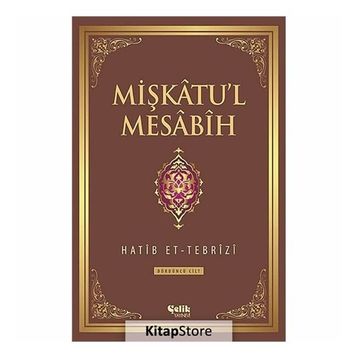 Mişkatu’l Mesabih 4. Cilt - Hatip et-Tebrizi