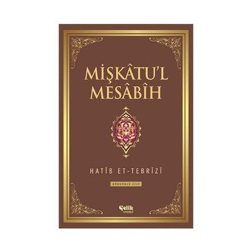 Mişkatu’l Mesabih 4. Cilt - Hatip et-Tebrizi