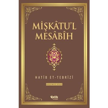 Mişkatu’l Mesabih 5. Cilt - Hatip et-Tebrizi