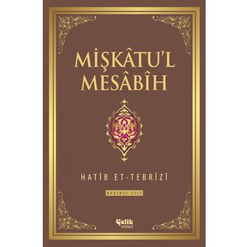 Mişkatu’l Mesabih 5. Cilt - Hatip et-Tebrizi