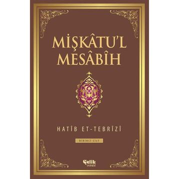 Mişkatul Mesabih 6.Cilt - Hatib Et-Tebrizi