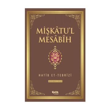 Mişkatu’l Mesabih 6. Cilt - Hatip et-Tebrizi