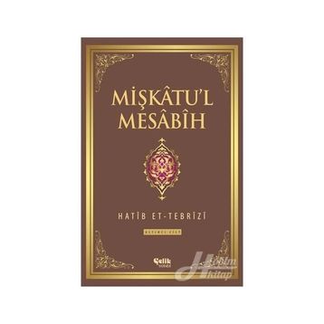 Mişkatu’l Mesabih 6. Cilt - Hatip et-Tebrizi