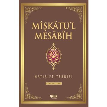 Mişkatu’l Mesabih 6. Cilt - Hatip et-Tebrizi