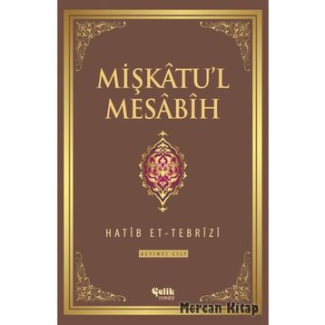 Mişkatu’l Mesabih 6. Cilt - Hatip et-Tebrizi