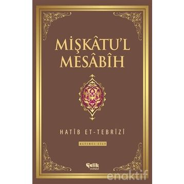 Mişkatu’l Mesabih 6. Cilt - Hatip et-Tebrizi
