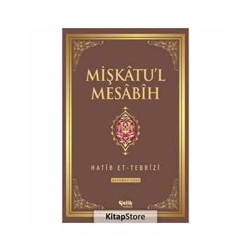Mişkatu’l Mesabih 6. Cilt - Hatip et-Tebrizi
