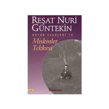 Miskinler Tekkesi - Reşat Nuri Güntekin