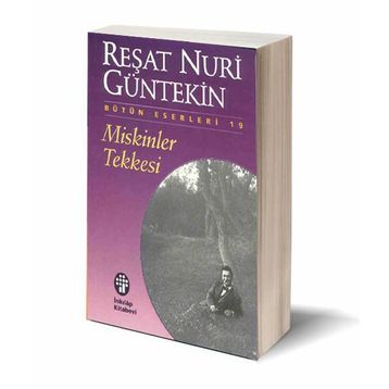 Miskinler Tekkesi - Reşat Nuri Güntekin