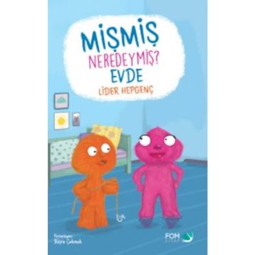 Mişmiş Neredeymiş Evde - Lider Hepgenç
