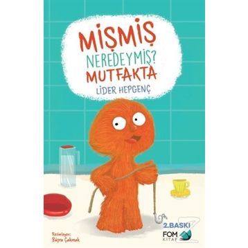 Mişmiş Neredeymiş?-Mutfakta - Lider Hepgenç