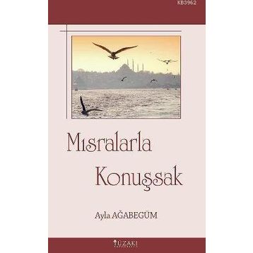 MISRALARLA KONUŞSAK - AYLA AĞABEGÜM