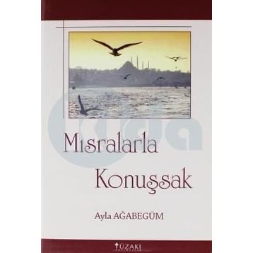 MISRALARLA KONUŞSAK - AYLA AĞABEGÜM