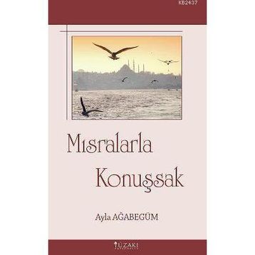 MISRALARLA KONUŞSAK - AYLA AĞABEGÜM
