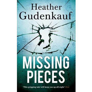Missing Pieces - Heather Gudenkauf