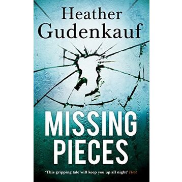 Missing Pieces - Heather Gudenkauf