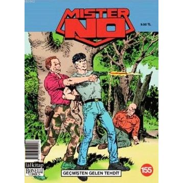 Mister No Sayı 155 - Geçmişten Gelen Tehdit - Kolektif