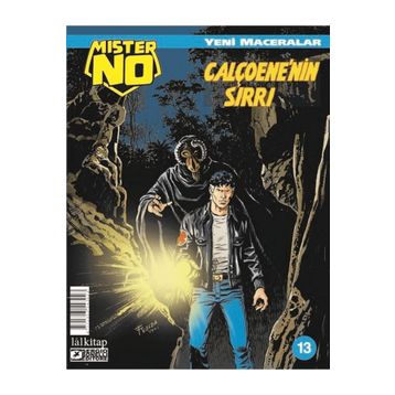 Mister NO Yeni Maceralar Sayı 13 - Calçoene`nin Sırrı
